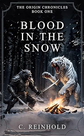 Blood in the Snow Book by C. Reinhold